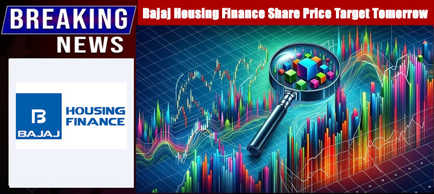 Bajaj Housing Finance Share Price Target Tomorrow