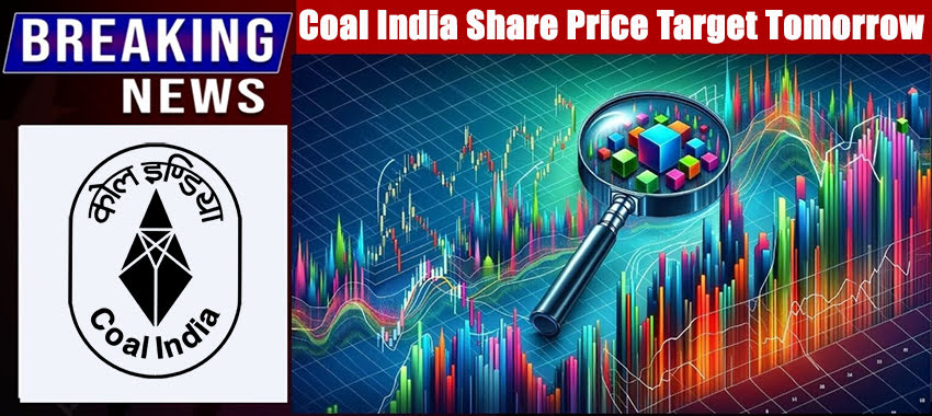 Coal India Share Price Target Tomorrow