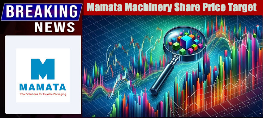 Mamata Machinery Share Price Target