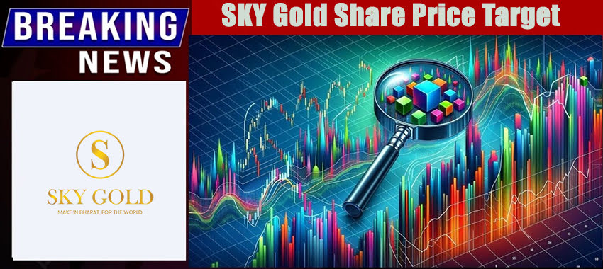 SKY Gold Share Price Target