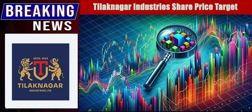 Tilaknagar Industries Share Price Target