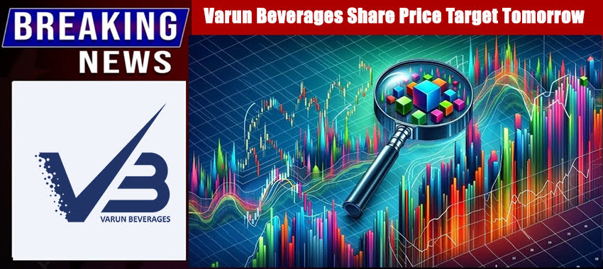 Varun Beverages Share Price Target Tomorrow